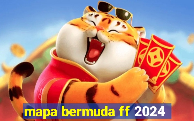 mapa bermuda ff 2024